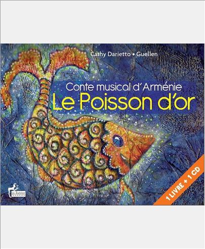 LE POISSON D'OR (LIVRE CD) - CONTE MUSICAL TSIGANE AU VIOLONCELLE
