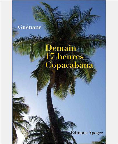 DEMAIN 17 HEURES, COPACABANA