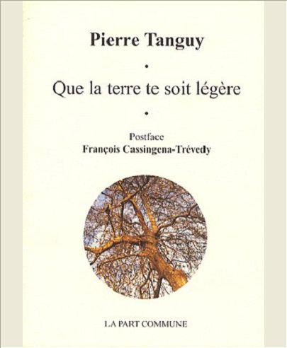 QUE LA TERRE TE SOIT LEGERE.