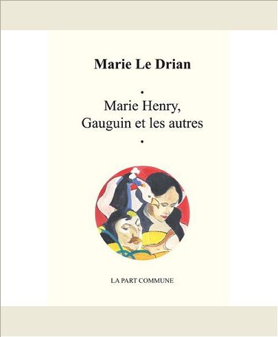 MARIE HENRY, GAUGUIN ET LES AUTRES