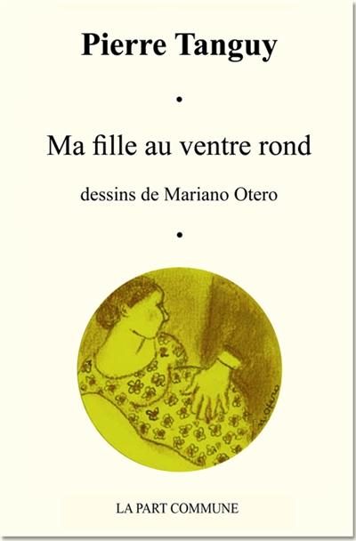 MA FILLE AU VENTRE ROND.