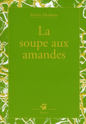 LA SOUPE AUX AMANDES