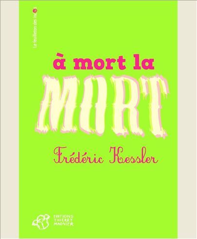 MORT LA MORT (A)