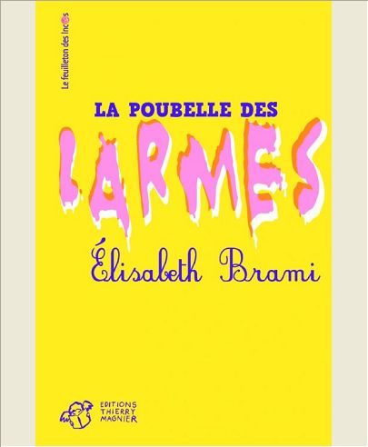 POUBELLE DES LARMES (LA)