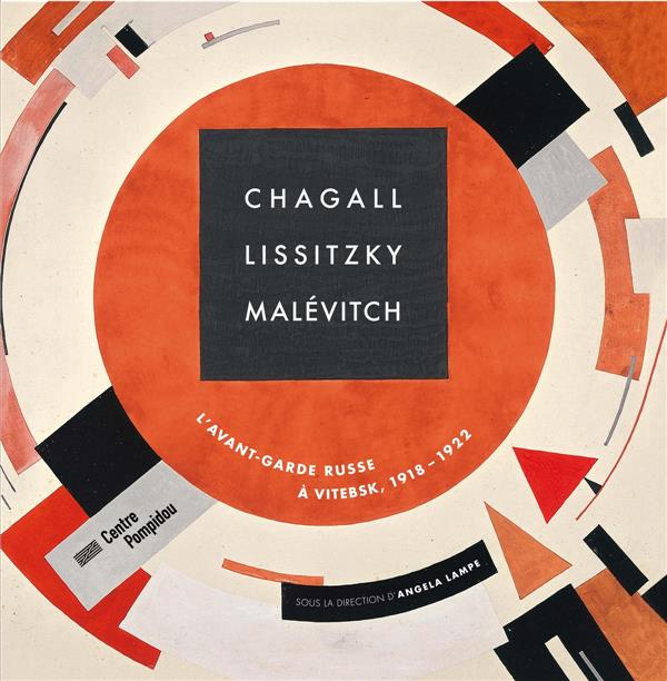 CHAGALL, LISSITZKY,MALEVITCH CATALOGUE DE L'EXPOSITION - L' AVANT-GARDE RUSSE A VITEBSK, 1918-1922