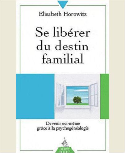 SE LIBERER DU DESTIN FAMILIAL