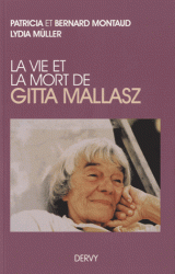 LA VIE ET LA MORT DE GITTA MALLASZ