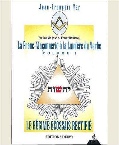 LA FRANC-MACONNERIE A LA LUMIERE DU VERBE
