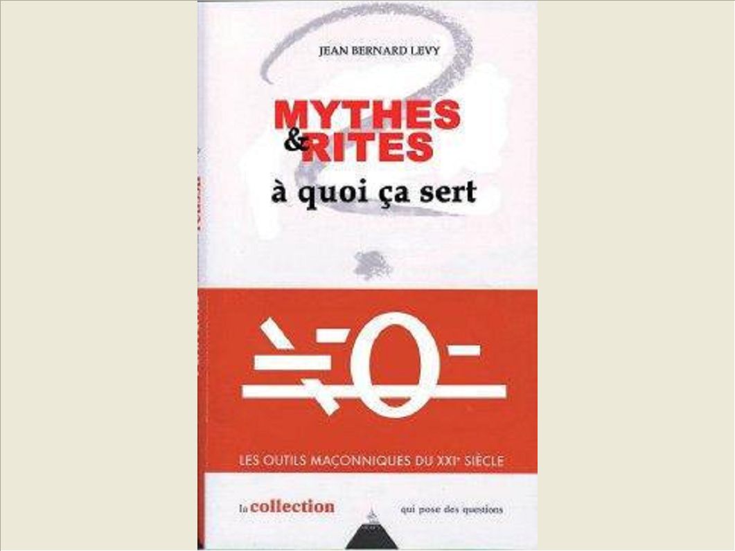 MYTHES ET RITES : A QUOI CA SERT