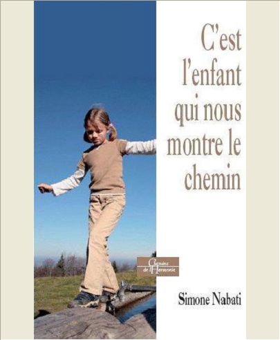 C'EST L'ENFANT QUI NOUS MONTRE LE CHEMIN