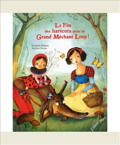 LA FIN DES HARICOTS POUR LE GRAND MECHANT LOUP