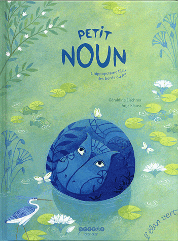 PETIT NOUN L'HIPPOPOTAME BLEU