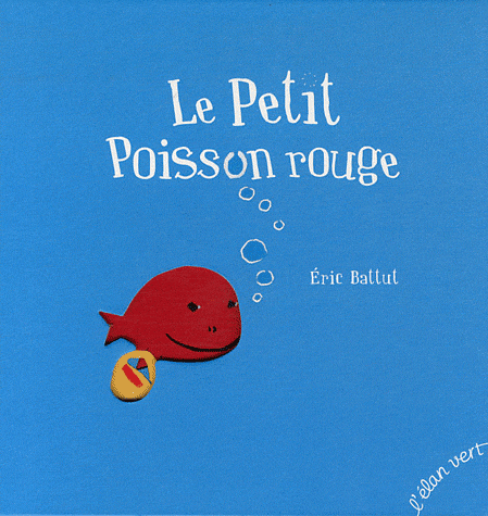 LE PETIT POISSON ROUGE NOUVELLE EDITION