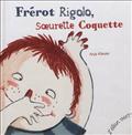 FREROT RIGOLO SOEURETTE COQUETTE