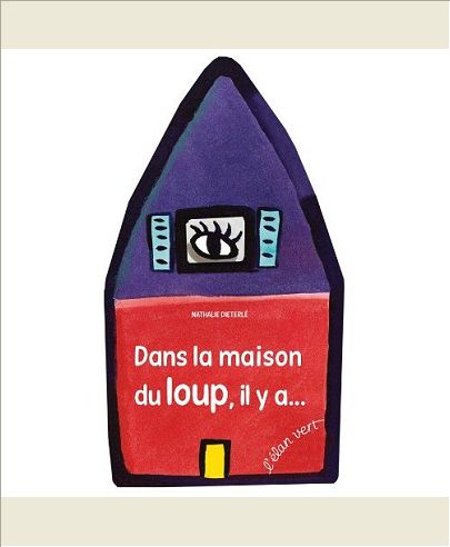 DANS LA MAISON DU LOUP, IL Y A...