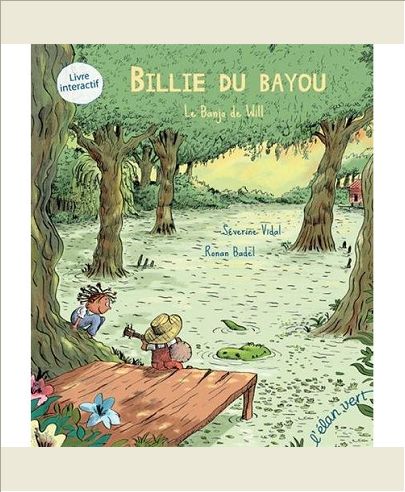 BILLIE DU BAYOU TOME 1 - LE BANJO DE WILL