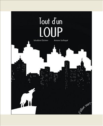 TOUT D'UN LOUP
