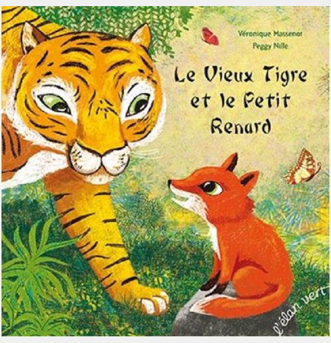 LE VIEUX TIGRE ET LE PETIT RENARD
