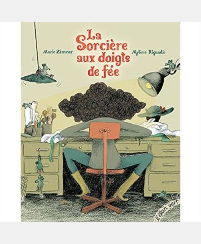 LA SORCIERE AUX DOIGTS DE FEE