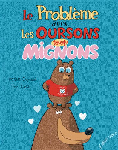 LE PROBLEME AVEC LES OURSONS TROP MIGNONS