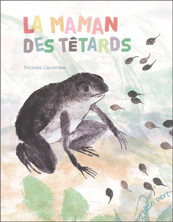 LA MAMAN DES TETARDS