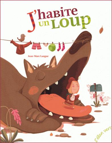 J'HABITE UN LOUP