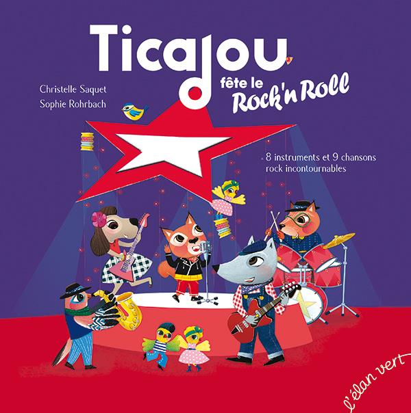 TICAJOU FETE LE ROCK'N'ROLL - 8  INSTRUMENTS ET 9 CHANSONS ROCK INCONTOURNABLES