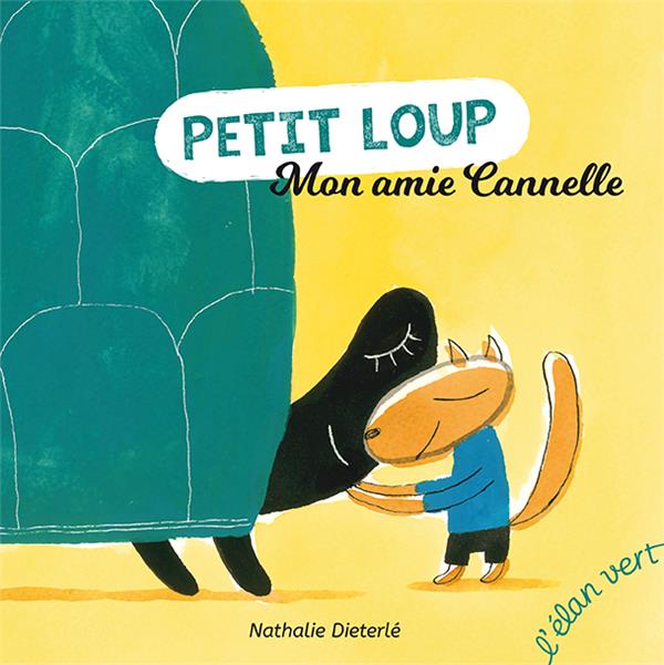 MON AMIE CANNELLE - PETIT LOUP