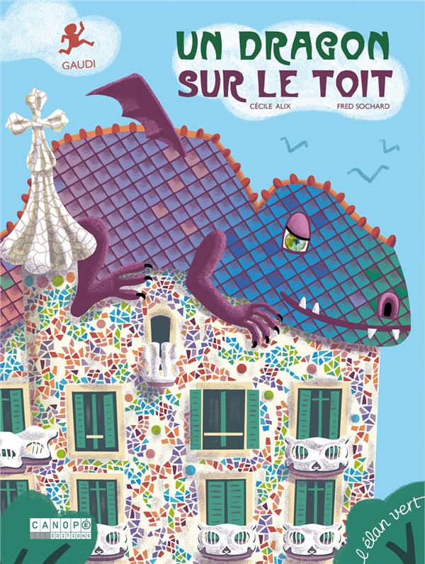 UN DRAGON SUR LE TOIT