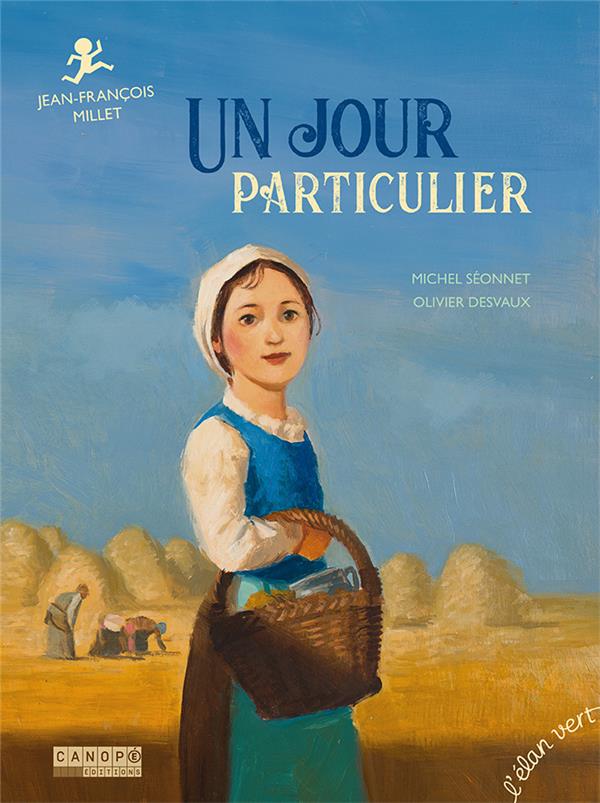 UN JOUR PARTICULIER - JEAN-FRANCOIS MILLET
