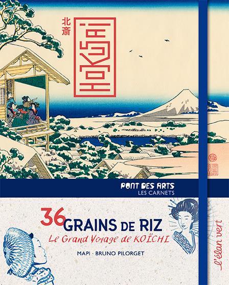36 GRAINS DE RIZ, LE GRAND VOYAGE DE KOICHI