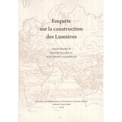ENQUETE SUR LA CONSTRUCTION DES LUMIERES
