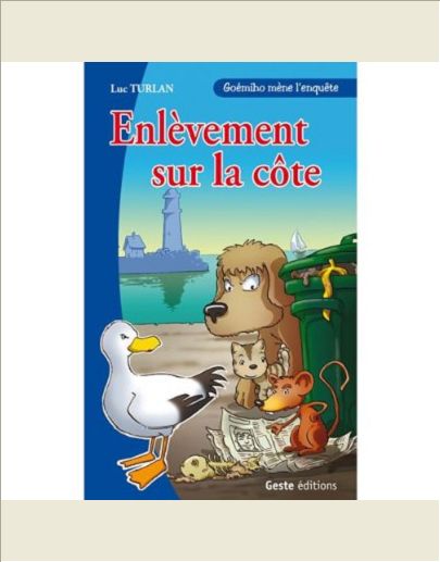 ENLEVEMENT SUR LA COTE - GOEMILHO MENE L'ENQUETE