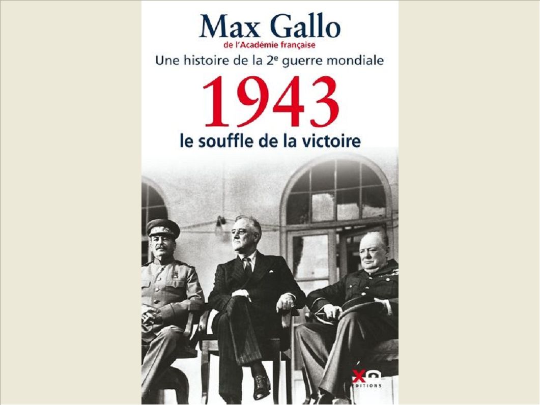1943, LE SOUFFLE DE LA VICTOIRE