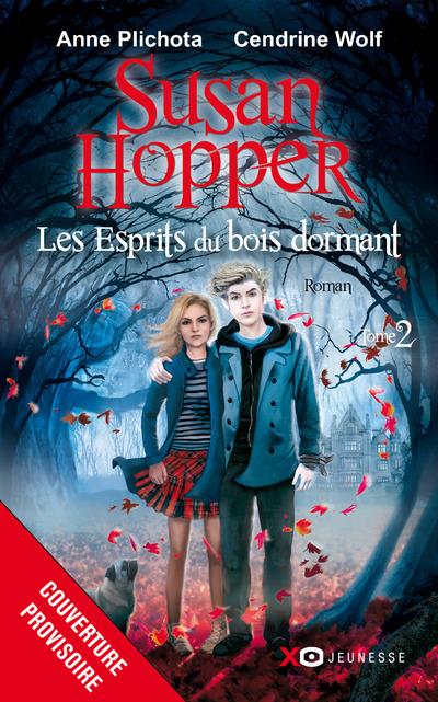 SUSAN HOPPER - TOME 2 LES FORCES FANTOMES