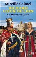 RICHARD COEUR DE LION - TOME 1 L'OMBRE DE SALADIN - VOL01