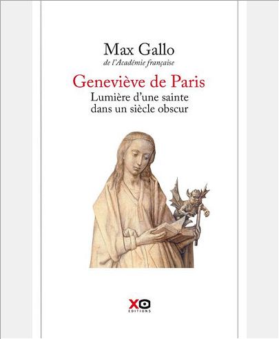 GENEVIEVE DE PARIS LUMIERE D'UNE SAINTE DANS UN SIECLE OBSCUR