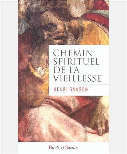 CHEMIN SPIRITUEL DE LA VIEILLESSE
