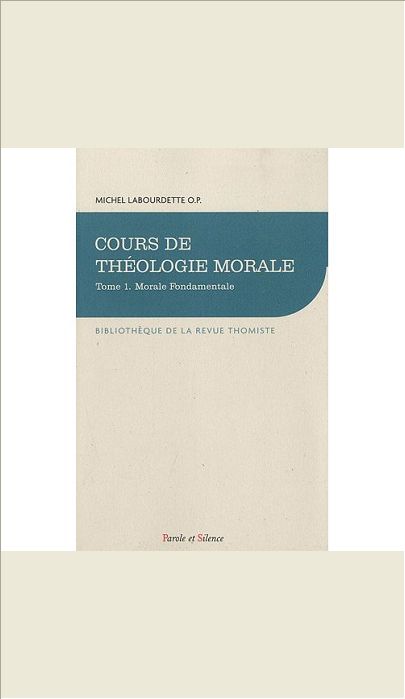 COURS DE THEOLOGIE MORALE FONDAMENTALE