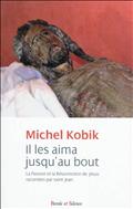 IL LES AIMA JUSQU'AU BOUT