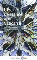 EGLISE DE FRANCE APRES VATICAN II - 1965-1975 (L')