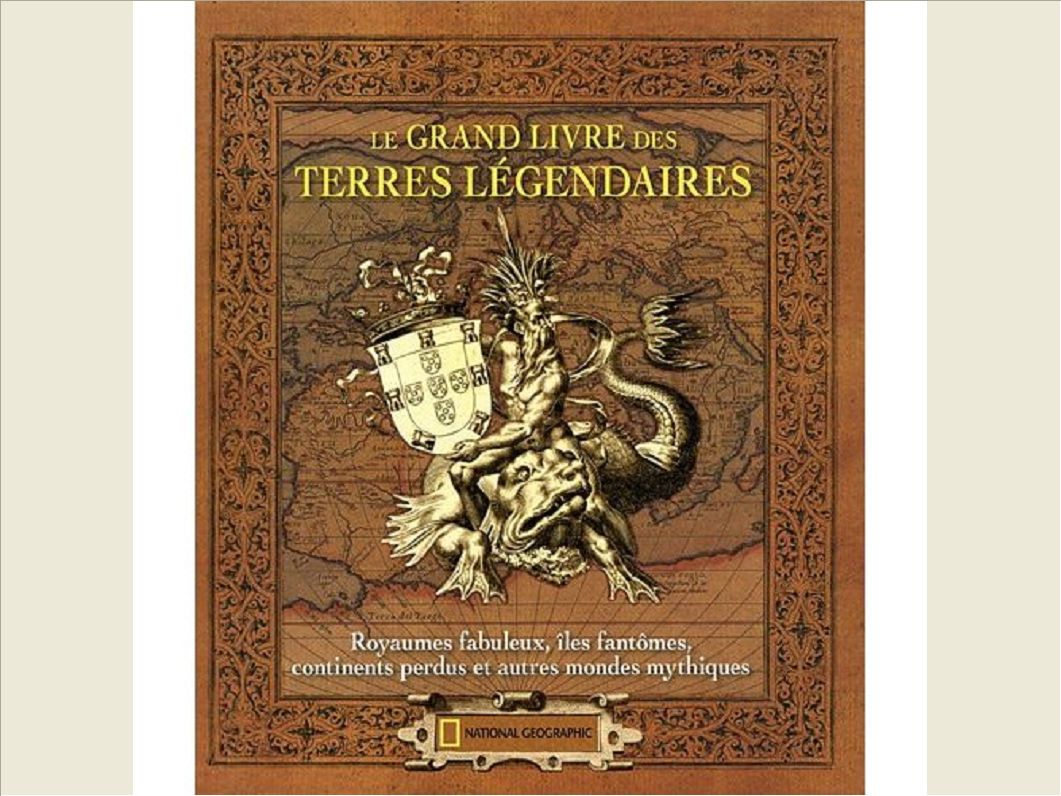 LE GRAND LIVRE DES TERRES LEGENDAIRES