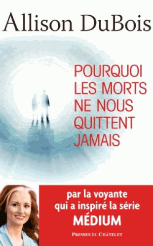 POURQUOI LES MORTS NE NOUS QUITTENT JAMAIS