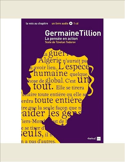 GERMAINE TILLION, LA PENSEE EN ACTION