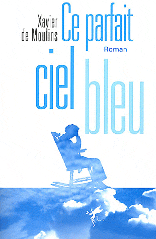 CE PARFAIT CIEL BLEU