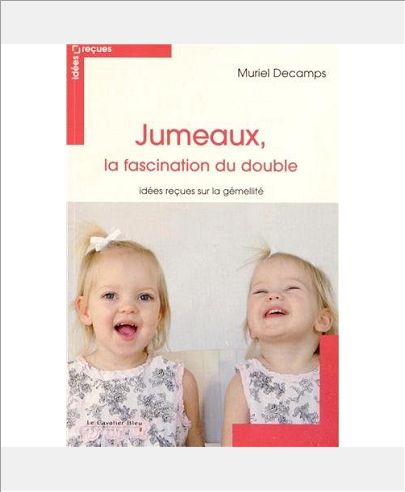 JUMEAUX LA FASCINATION DU DOUBLE