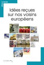 IDEES RECUES SUR NOS VOISINS EUROPEENS