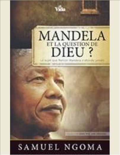 MANDELA ET LA QUESTION DE DIEU