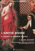 L'AMITIE DIVINE A L'ECOLE DE THERESE D'AVILA