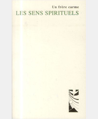LES SENS SPIRITUELS